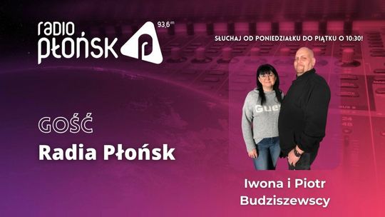 GOŚĆ Radia Płońsk - Iwona i Piotr Budziszewscy