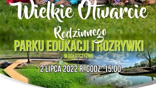 Animacje, koncerty i dyskoteka. Otwarcie Rodzinnego Parku Edukacji i Rozrywki pod Ciechanowem