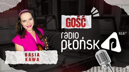 Basia Kawa w Radiu Płońsk - muzyka, emocje i elektryczne skrzypce Basia Kawa w Radiu Płońsk - muzyka, emocje i elektryczne skrzypce