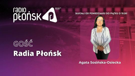 GOŚĆ Radia Płońsk - Agata Sosińska-Osiecka