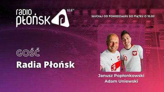 GOŚĆ Radia Płońsk - Adam Uniewski