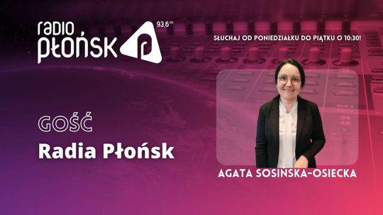 GOŚĆ Radia Płońsk – Agata Sosińska-Osiecka