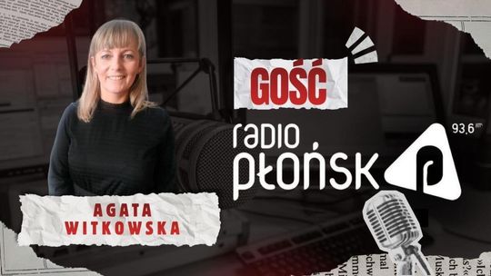 GOŚĆ Radia Płońsk - Agata Witkowska