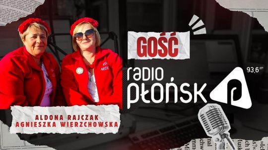 GOŚĆ Radia Płońsk – Aldona Rajczak i Agnieszka Wierzchowska