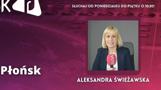 GOŚĆ Radia Płońsk - Aleksandra Świeżawska