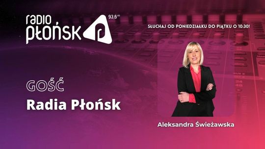 GOŚĆ Radia Płońsk - Aleksandra Świeżawska