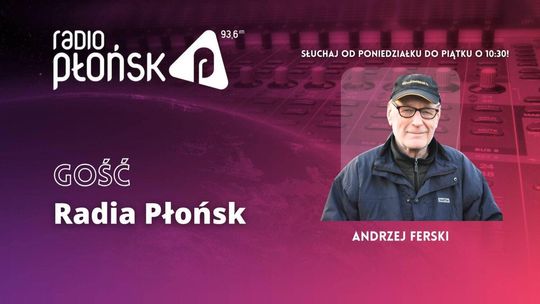 GOŚĆ Radia Płońsk – Andrzej Ferski