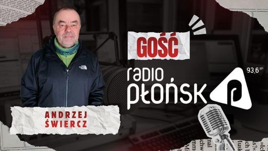 GOŚĆ Radia Płońsk – Andrzej Świercz