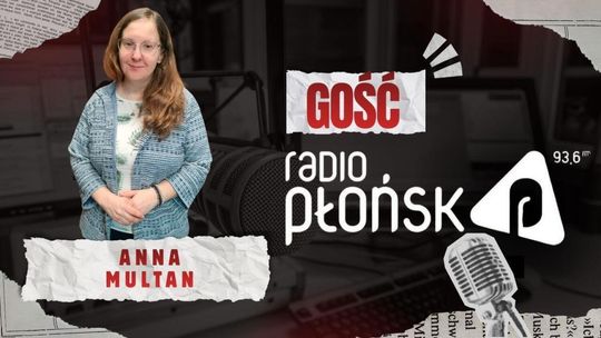 GOŚĆ Radia Płońsk – Anna Multan