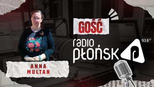 GOŚĆ Radia Płońsk – Anna Multan