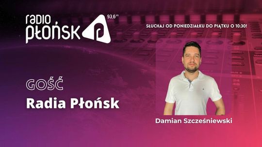 GOŚĆ Radia Płońsk - Damian Szcześniewski