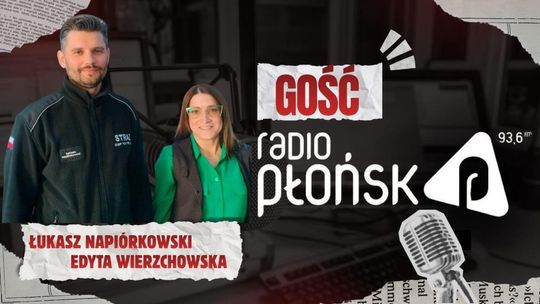 GOŚĆ Radia Płońsk – Edyta Wierzchowska i Łukasz Napiórkowski