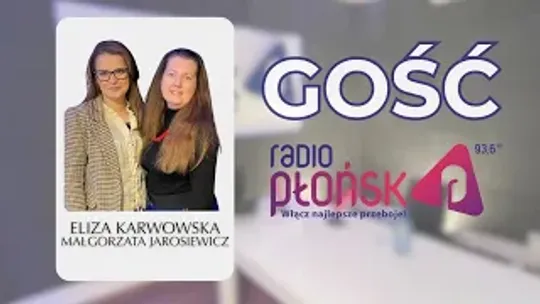 GOŚĆ Radia Płońsk - Eliza Karwowska i Małgorzata Jarosiewicz