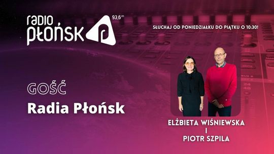 GOŚĆ Radia Płońsk - Elżbieta Wiśniewska i Piotr Szpila