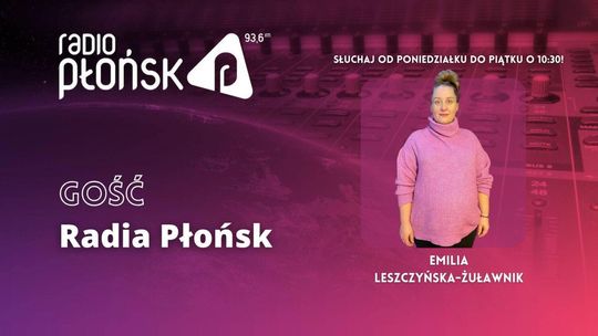 GOŚĆ Radia Płońsk - Emilia Leszczyńska-Żuławnik