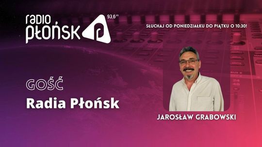 GOŚĆ Radia Płońsk - Jarosław Grabowski