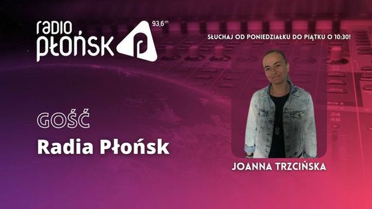 GOŚĆ Radia Płońsk - Joanna Trzcińska