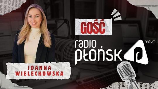 GOŚĆ Radia Płońsk – Joanna Wielechowska