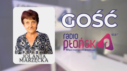 GOŚĆ Radia Płońsk - Jolanta Marzęcka