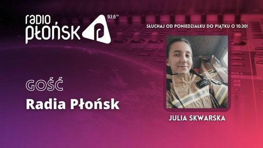 GOŚĆ Radia Płońsk - Julia Skwarska