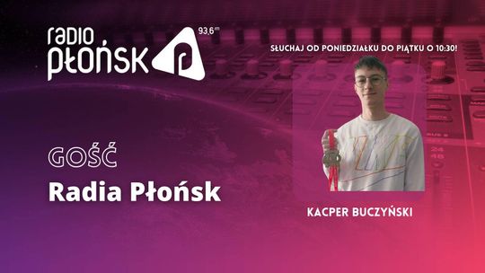 GOŚĆ Radia Płońsk - Kacper Buczyński