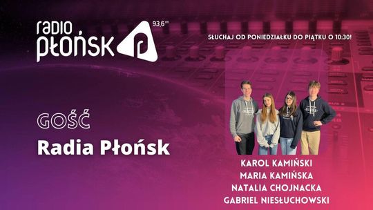 GOŚĆ Radia Płońsk - Karol Kamiński, Maria Kamińska, Natalia Chojnacka, Gabriel Niesłuchowski