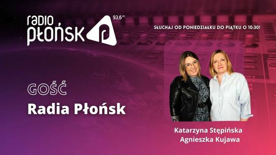GOŚĆ Radia Płońsk - Katarzyna Stępińska i Agnieszka Kujawa
