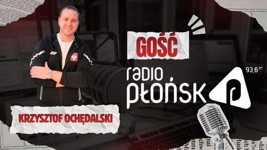 GOŚĆ Radia Płońsk – Krzysztof Ochędalski