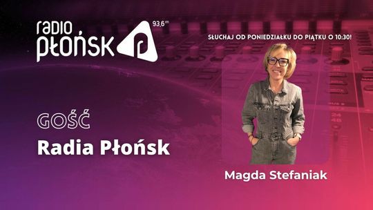 GOŚĆ Radia Płońsk - Magda Stefaniak