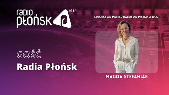 GOŚĆ Radia Płońsk - Magda Stefaniak