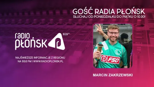 GOŚĆ Radia Płońsk - Marcin Zakrzewski