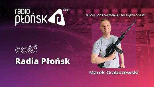 GOŚĆ Radia Płońsk - Marek Grąbczewski