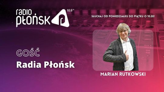 GOŚĆ Radia Płońsk – Marian Rutkowski