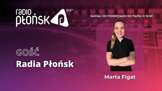 GOŚĆ Radia Płońsk - Marta Figat