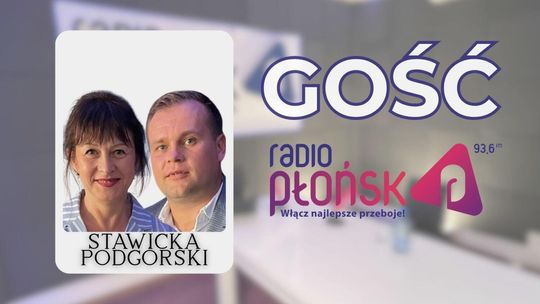 GOŚĆ Radia Płońsk - Marzena Stawicka i Jacek Podgórski