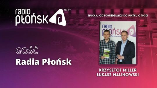 GOŚĆ Radia Płońsk – (Na)sielskie szlaki – Krzysztof Miller i Łukasz Malinowski