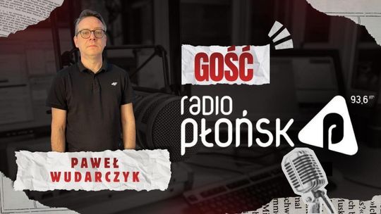 Gość Radia Płońsk: Paweł Wudarczyk o fotografii Gość Radia Płońsk: Paweł Wudarczyk o fotografii