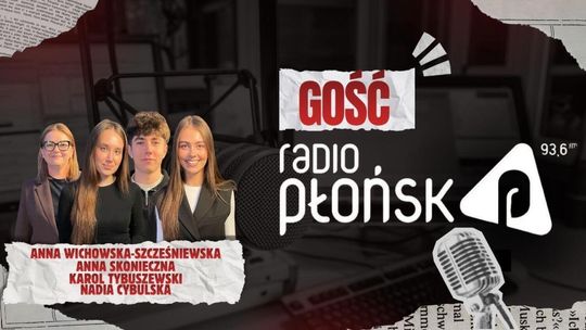 Gość Radia Płońsk: rekrutacja do szkół i oferta ZS w Raciążu