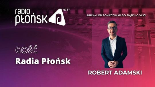 GOŚĆ Radia Płońsk - Robert Adamski