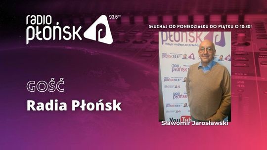 GOŚĆ Radia Płońsk – Sławomir Jarosławski