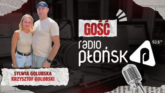 GOŚĆ Radia Płońsk – Sylwia i Krzysztof Golubscy GOŚĆ Radia Płońsk – Sylwia i Krzysztof Golubscy