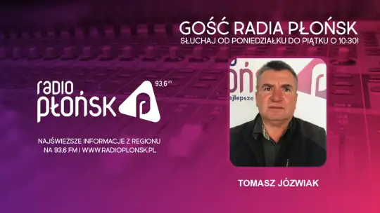GOŚĆ Radia Płońsk - Tomasz Józwiak