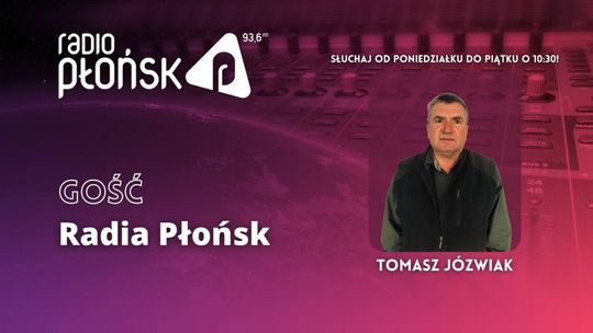 GOŚĆ Radia Płońsk - Tomasz Józwiak