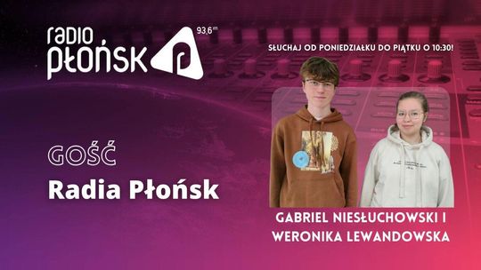 GOŚĆ Radia Płońsk – Weronika Lewandowska i Gabriel Niesłuchowski