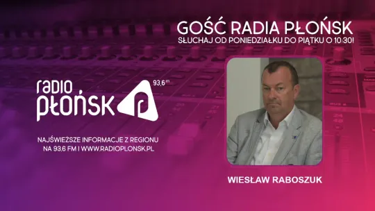 GOŚĆ Radia Płońsk - Wiesław Raboszuk