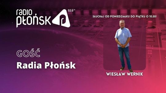 GOŚĆ Radia Płońsk – Wiesław Wernik