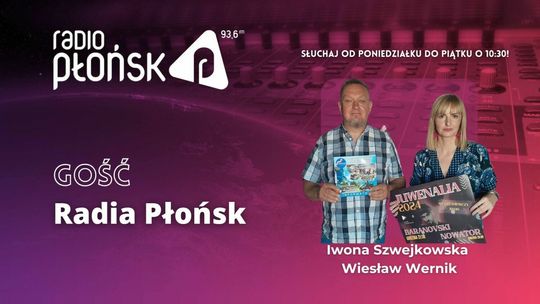 GOŚĆ Radia Płońsk - Wiesław Wernik i Iwona Szwejkowska