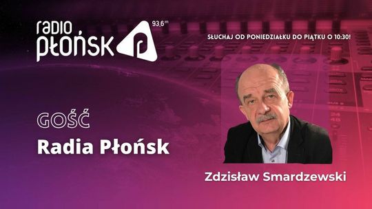 GOŚĆ Radia Płońsk - Zdzisław Smardzewski