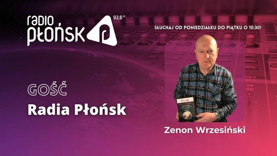 GOŚĆ Radia Płońsk - Zenon Wrzesiński