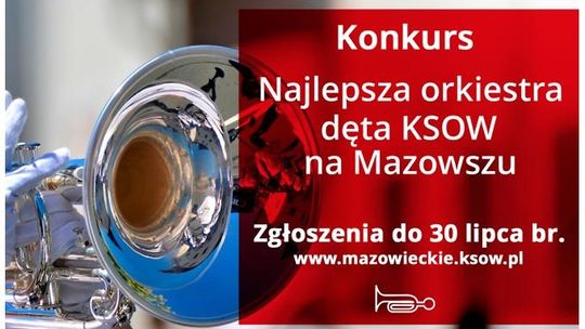 Konkurs dla orkiestr dętych z Mazowsza